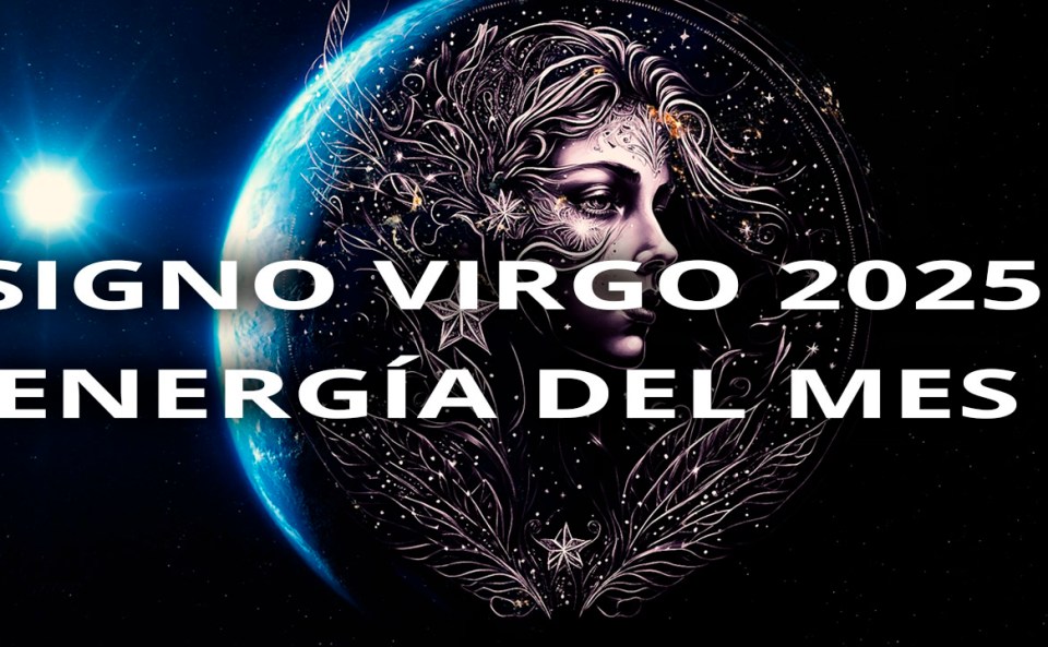 Ilustración mística del signo Virgo, rostro femenino con detalles estelares, junto a la Tierra y el Sol, con el texto “Signo Virgo 2025 – Energía del mes”.