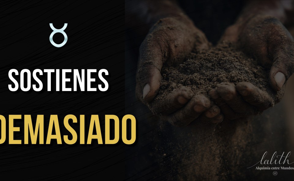 Manos sosteniendo tierra con el mensaje “Sostienes demasiado”, representación simbólica de la energía de Tauro y el apego a lo que ya no tiene vida.